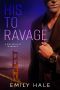 His to Ravage · A Billionaire Romance (Lee Family Billionaires Book 2)