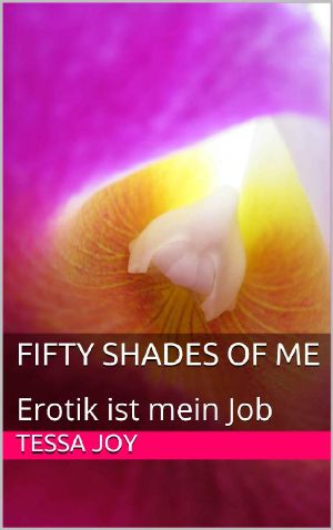 Fifty shades of me Erotik ist mein Job