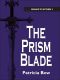 The Prism Blade