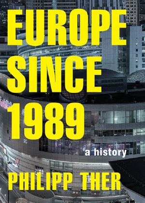 Europe since 1989 · A History