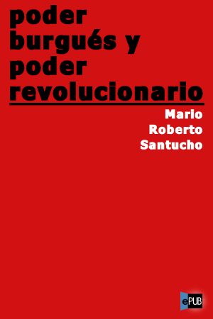 Poder burgués y poder revolucionario