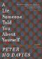 A Lie Someone Told You About Yourself