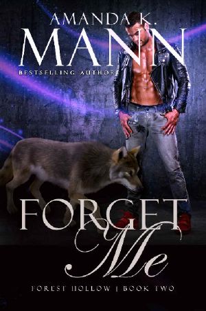 Forget Me (Forest Hollow: Book Two)