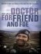 Doctor for Friend and Foe