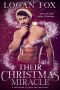 Their Christmas Miracle · A Collection of Spicy Xxx-Mas Tales