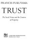 Trust · Human Nature and the Reconstitution of Social Order