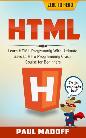 HTML · Learn HTML With Ultimate Zero to Hero Programming Crash Course for Beginners (HTML, Learn HTML, Web Design, HTML and CSS, Programming Lanugages)
