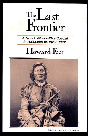 The Last Frontier · A New Edition With a Special Introduction by the Author