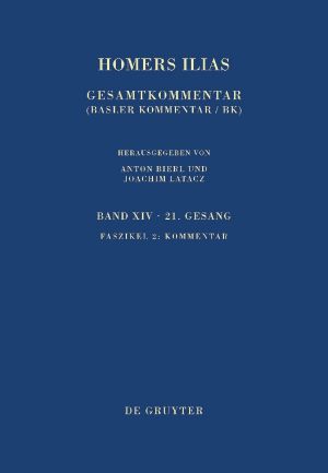 Homers Ilias Gesamtkommentar · Band XIII. Faszikel 2. Kommentar