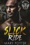 Slick Ride · an Enemies to Lovers MC Romance (SAINTS & S.O.B.s - New Orleans Chapter Book 2)