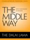 The Middle Way · Faith Grounded in Reason