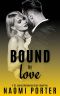 Bound by Love · A Billionaire Romance Duet (St. James Billionaires Book 2)