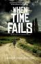 When Time Fails (Silverman Saga Book 2)