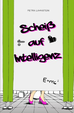 Scheiß auf Intelligenz