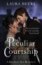 A Peculiar Courtship: A Regency Spy Romance (The Beckett Files Book 2)