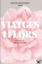 Viatges i flors