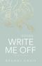 Write Me Off (USW Series Book 1)