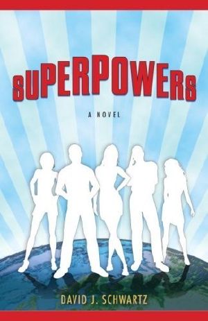 Superpowers · A Novel