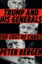 Trump and His Generals · the Cost of Chaos, The Cost of Chaos