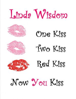 One Kiss, Two Kiss, Red Kiss, Now You Kiss