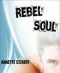 Rebel Soul (Harry Potter Fanfiction)