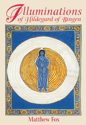 Illuminations of Hildegard of Bingen