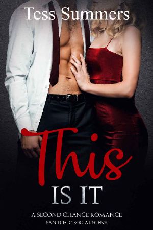 This Is It · A Second Chance Romance · San Diego Social Scene Novella