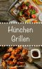 Hünchen Grillen