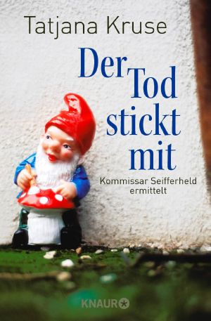 Seifferheld 06 - Der Tod stickt mit