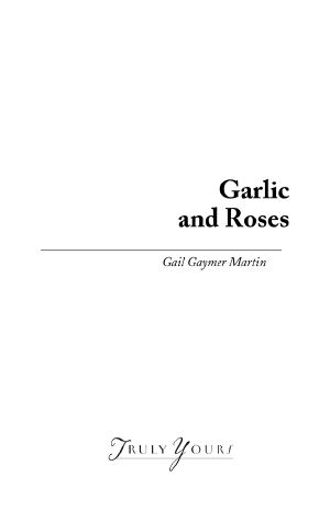 Garlic And Roses