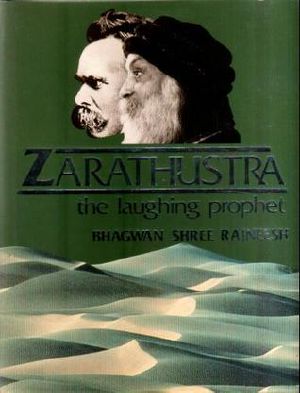 Zarathustra · the Laughing Prophet