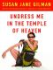 Undress Me in the Temple of Heaven