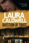 Laura Caldwell - Izzy McNeil 05 - Question of Trust