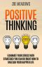 Positive Thinking · Eliminate Your Stress With Strategies You Can Do Right Now to Unleash Your Happier Life (Happiness, Affirmations, Optimism, Stop Negative Thinking)