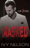 Masked: A Dark Romantic Suspense (Club Exposure Book 5)