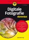 Digitale Fotografie für Dummies · 7.Auflage