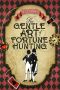 The Gentle Art of Fortune Hunting