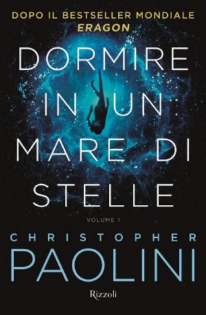 Dormire in Un Mare Di Stelle. Volume 1