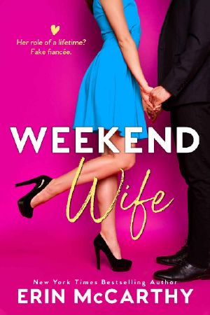 Weekend Wife · A Fake Fiancée Romantic Comedy Standalone