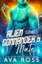 Alien Commander's Mate (Fated Mates of the Xilan Warriors Book 1)