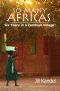 So Many Africas · Six Years in a Zambian Village · Six Years in a Zambian Village