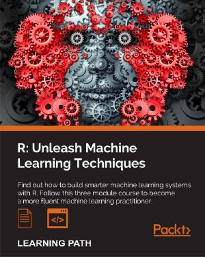 R · Unleash Machine Learning Techniques
