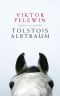 Tolstois Albtraum