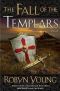 Young - Brethren 03 - the Fall of the Templars