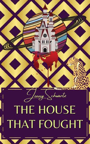 The House That Fought (Uncertain Sanctuary Book 3)