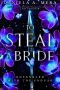 To Steal A Bride: An Enemies to Lovers Fantasy Romance: Entangled with the Enduar