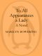 To All Appearances a Lady