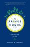 The Fringe Hours · Making Time for You