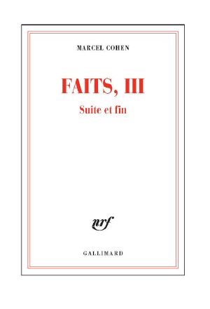 Faits, III Suite Et Fin