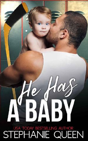 He Has a Baby: A Single Dad Hockey Romance (Boston Brawlers Hockey Romance)